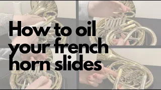 How to Lubricate Your French Horn Slides