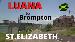 LUANA | BROMPTON | ST.ELIZABETH | JAMAICA