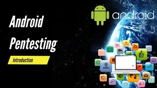 Android Penetration Testing Tutorial | Introduction | Mobile Penetration Testing of Android App