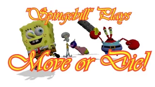 Spingebill Plays Move Or Die