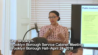One Brooklyn-- Borough Service Cabinet Meeting, April 24,  2018