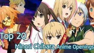 Top 20 Minori Chihara Anime Openings | 20 อันดับเพลง OP ที่ร้องโดย Minori Chihara