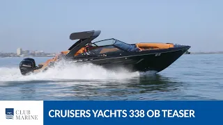 Cruisers Yachts 338 Outboard Teaser | Club Marine TV