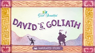 David & Goliath | Narrated Stories | The Good and the Beautiful