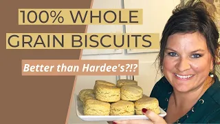 SOFT and FLUFFY 100% Whole Grain Biscuits | Jill Winger Prairie Homestead Biscuits for Whole Grains