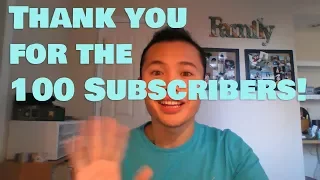 THANK YOU FOR THE 100 SUBSCRIBERS!