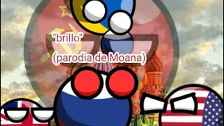 countryballs parodia de "brillo" (de Moana)