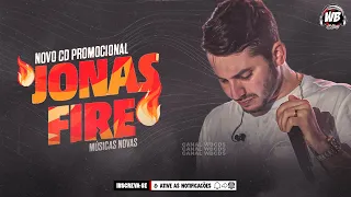 JONAS ESTICADO - AGOSTO 2022 ( JONAS FIRE ) MÚSICAS NOVAS - REPERTÓRIO NOVO