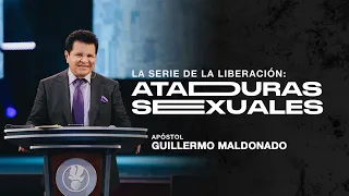 Serie de Liberación: ¿Como ser libre de las ataduras sexuales? - Apóstol Guillermo Maldonado