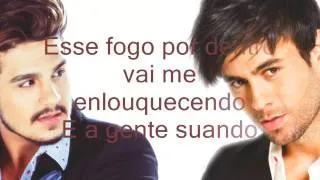 Bailando- (Portugues) Enrique Iglesias & Luan Santana (Lyrics)