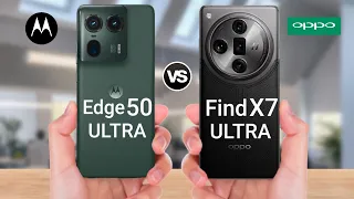 Moto Edge 50 Ultra Vs OPPO Find X7 Ultra