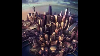 FooFighters - Sonic Highways (Full Album)