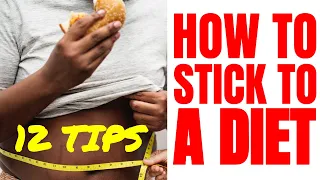 12 Tips On How To Stay On Track With Your Diet - Warning: They're Shockingly Simple