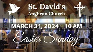 Easter Sunday Service  -- March 31, 2024