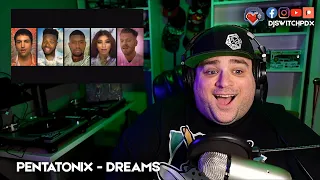 Pentatonix - Dreams: A Pro DJ Reacts!