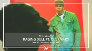 Mr. Vegas - Raging Bull (feat. Overmars)