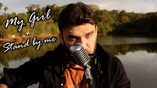 MY GIRL | STAND BY ME - Pablo Belusso (Homem Banda)