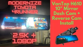 Toyota 4runner VanTop H610 Rearview Mirror Dash Cam + Reverse Cam Install - Full Install Guide