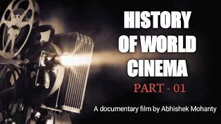 History of world cinema (Part-01) [Hindi] | A documentary film by Abhishek Mohanty