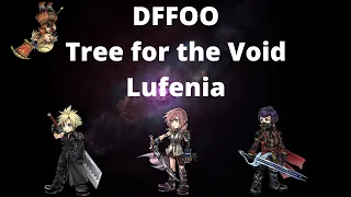 DFFOO - Tree for the Void (Exdeath LC) Lufenia