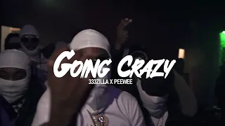 Going Crazy - 333Zilla x Peewee (Official Video)