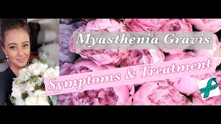 MYASTHENIA GRAVIS | My Story & Living with an Autoimmune condition - Diagnosed in 2006.