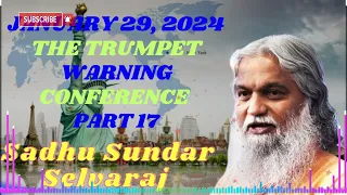 Sadhu Sundar Selvaraj ★ January 29, 2024 The Trumpet Warning Conference Part 17