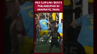 MLS CUP : LAFC BEATS PHILADELPHIA IN DRAMATIC FINAL