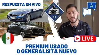 ¿BMW seminuevo o Mazda nuevo? Considera esto | Daniel Chavarría EN VIVO