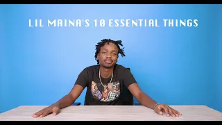 Lil Maina’s 10 essential things