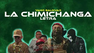Yahir Saldivar - La Chimichanga (Letra/Lyrics)
