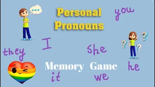 Memory GAME| I, you, we, they, he, she, it| Personal Pronouns| Learn English for kids