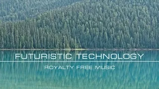 Futuristic Technology. Background Royalty Free Music for Video.