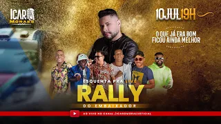 Esquenta para LIVE RALLY DO EMBAIXADOR - 10 de JUL às 19H