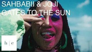 Sahbabii & Joji - Gates To The Sun