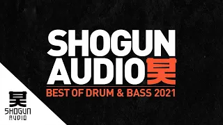 Shogun Audio Presents: Best Of Drum & Bass (2021)