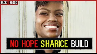 Sharice Makes No Hope *EASY* with INCREDIBLE Melee Damage 🩸 Back 4 Blood Build Guide for Sharice