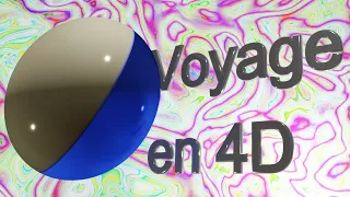 Voyage dans la quatrième dimension