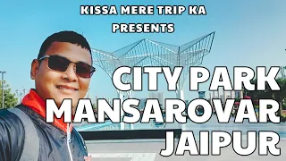 City Park | City Park Mansarovar | City Park Jaipur | Complete Tour | Jaipur Vlog | Travel Vlog