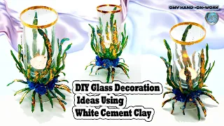Simple DIY Glass Decoration Ideas Using White Cement Clay ||  Candle Holder making with White Cement