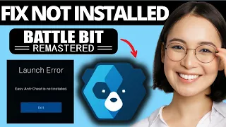 How To Fix Easy Anti-Cheat Not Installed Error in BattleBit Remastered