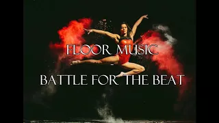 Battle for the beat floor music 1.13 min