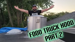 How To Build a Food Truck: Exhaust Hood