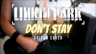 Linkin Park - Don't Stay (Guitar Cover)