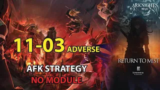 11-3 Adverse AFK Simple Strategy (No Module) | EP11 Return to Mist | [Adverse]