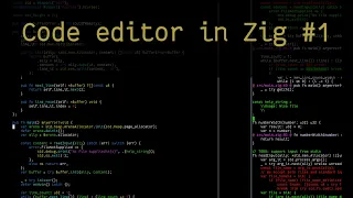 Text Editor in ⚡ Zig ⚡: The Beginning [#1]