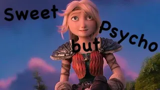 ( sweet put a psycho ) Astrid - HTTYD -