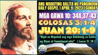 ANG MABUTING BALITA NG PANGINOON | APRIL 9, 2023 | DAILY GOSPEL READING | ANG SALITA NG DIYOS | FSMJ