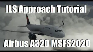 Microsoft Flight Simulator | ILS Landing Tutorial | Airbus A320neo