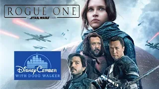 Rogue One: A Star Wars Story - Disneycember